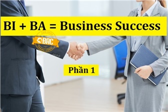BI + BA = Business Success (Phần 1)