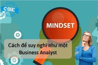 Cách để suy nghĩ như một Business Analyst