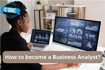 Làm thế nào để trở thành Business Analyst?