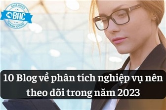 10 Blog về phân tích nghiệp vụ nên theo dõi trong năm 2023