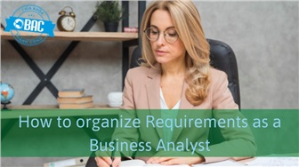 10 bước trình bày yêu cầu cho Business Analyst