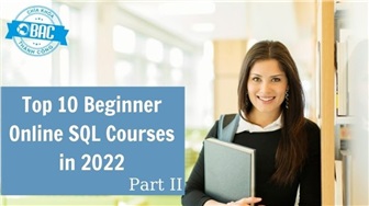 10 khóa học SQL cho người mới bắt đầu trong năm 2022 (Phần 2)