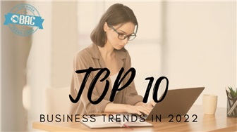 10 xu hướng kinh doanh hàng đầu cần lưu ý trong năm 2022 (Phần 1)