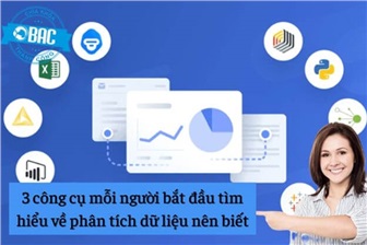 3 công cụ mỗi người bắt đầu tìm hiểu về phân tích dữ liệu nên biết