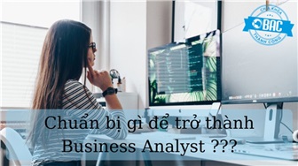 5 bước để bắt đầu công việc Business Analyst mới