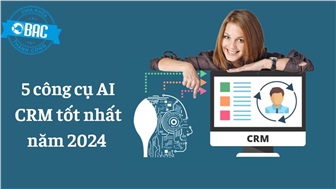 5 công cụ AI CRM tốt nhất cho năm 2024