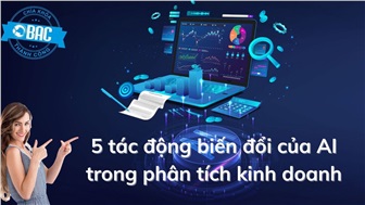 5 tác động biến đổi của AI trong phân tích kinh doanh