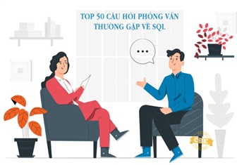50 câu hỏi phỏng vấn về SQL thường gặp (có đáp án)