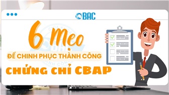 6 mẹo để chinh phục thành công chứng chỉ CBAP