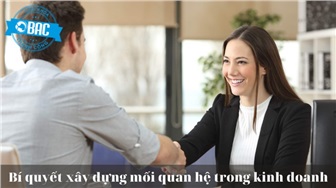 7 cách xây dựng mối quan hệ trong kinh doanh ai cũng cần biết