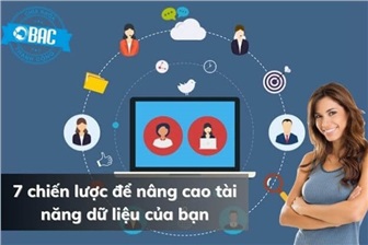 7 chiến lược để nâng cao tài năng dữ liệu của bạn