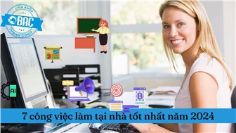 7 công việc làm tại nhà tốt nhất năm 2024