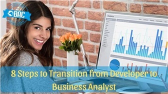 8 bước giúp bạn chuyển từ nhà phát triển thành một Business Analyst