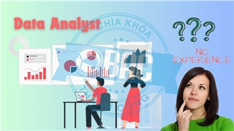 9 Bước để trở thành Data Analyst dù không có kinh nghiệm