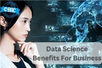 9 lợi ích khoa học dữ liệu mang lại cho các doanh nghiệp