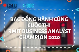BAC đồng hành cùng cuộc thi RMIT Business Analyst Champion 2020