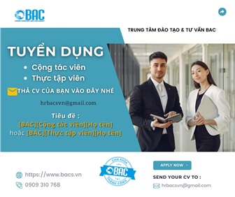 [BAC] Tuyển dụng cộng tác viên - Thực tập viên