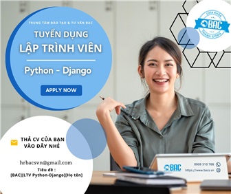 [BAC] Tuyển dụng Lập trình viên Python - Django