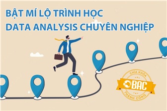 Bật mí lộ trình học Data Analysis chuyên nghiệp