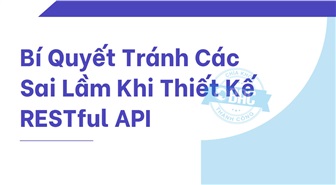 Bí Quyết Tránh Các Sai Lầm Khi Thiết Kế RESTful API