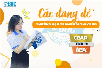 Các dạng đề thường gặp trong bài thi CBAP