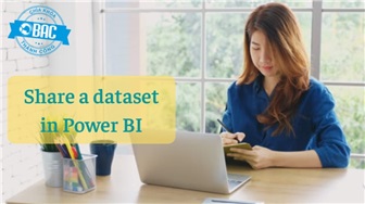 Cách chia sẻ một tập dữ liệu trong Power BI