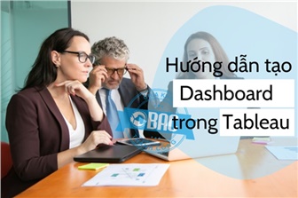 Cách tạo một Dashboard trong Tableau