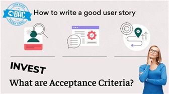Cách viết các User Story và Acceptance Criteria hiệu quả