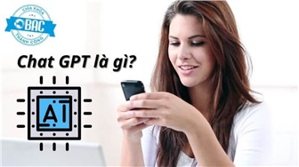 Chat GPT là gì? Tất tần tật về công cụ tích hợp trí tuệ nhân tạo Chat GPT