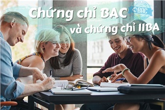 Chứng chỉ BAC và chứng chỉ IIBA