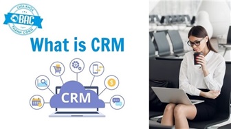 CRM là gì? 5 lợi ích của CRM doanh nghiệp cần biết