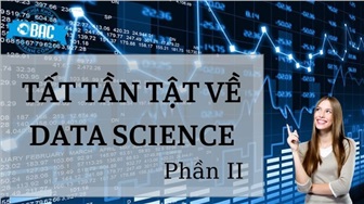 Data Science là gì? Tất cả những gì bạn cần biết (Phần 2)