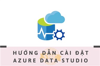 Hướng dẫn cài đặt Azure Data Studio