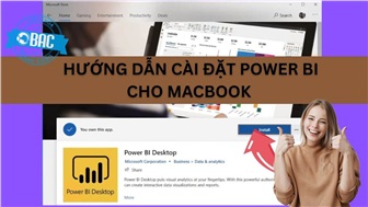 Hướng dẫn cài đặt Power BI cho Macbook đầy đủ, chi tiết