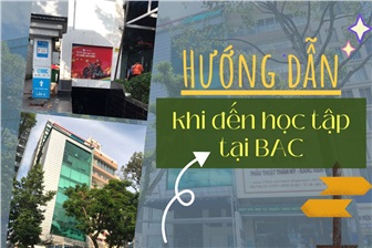 Hướng dẫn khi đến học tập tại Trung tâm BAC