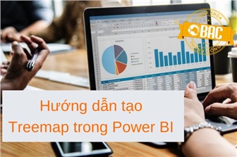 Hướng dẫn tạo Treemaps trong Power BI