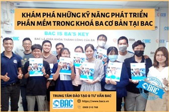 Khám phá những kỹ năng phát triển phần mềm trong khoá BA cơ bản tại BAC