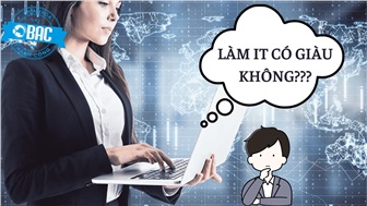 Làm IT có giàu không? Thu nhập IT ở Việt Nam