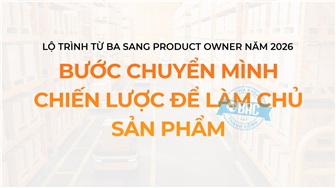 BA --> Product Owner: Chuyển Mình Chiến Lược Để Làm Chủ Sản Phẩm