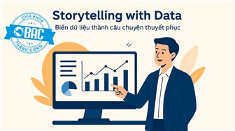 Nghệ thuật biến dữ liệu khô khan thành câu chuyện khiến người nghe phải gật gù