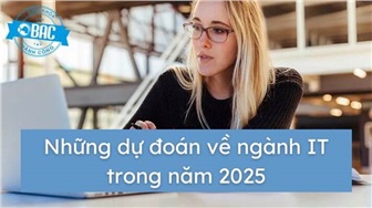 Những dự đoán về ngành IT trong năm 2025