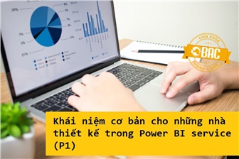 [Phần 1] Khái niệm cơ bản cho những nhà thiết kế trong Power BI service