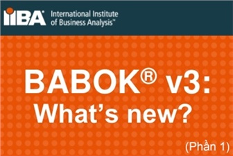 [P1] - So sánh BABOK v2 và v3: Phiên bản mới, thêm nhiều kiến thức mới!