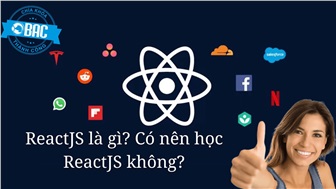 ReactJS là gì? Có nên học ReactJS không?