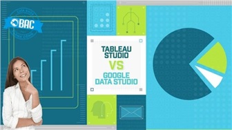 So sánh Tableau và Google Data Studio (Phần 2)