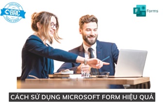 Sử dụng Microsoft Form hiệu quả