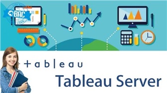 Tableau Server là gì? Tất tần tật những điều cần biết (Phần 1)