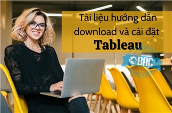 Tài liệu hướng dẫn download và cài đặt Tableau