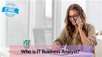 Tất cả những điều bạn cần biết về “IT Business Analyst”