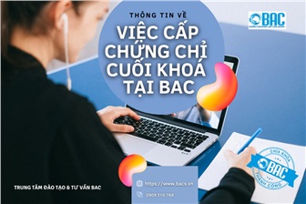 Thông tin về việc cấp chứng chỉ cuối khóa tại BAC